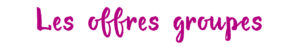 Les offres groupes